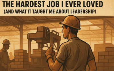 The Hardest Job I Ever Loved (And What It Taught Me About Leadership) 