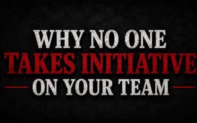 Why Nobody on Your Team Takes Initiative Anymore